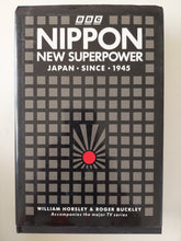 Nippon new superpower Japan since 1945 / William Horsley & Roger Buckley