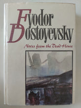 Notes from the Dead House / Fyodor Dostoyevsky