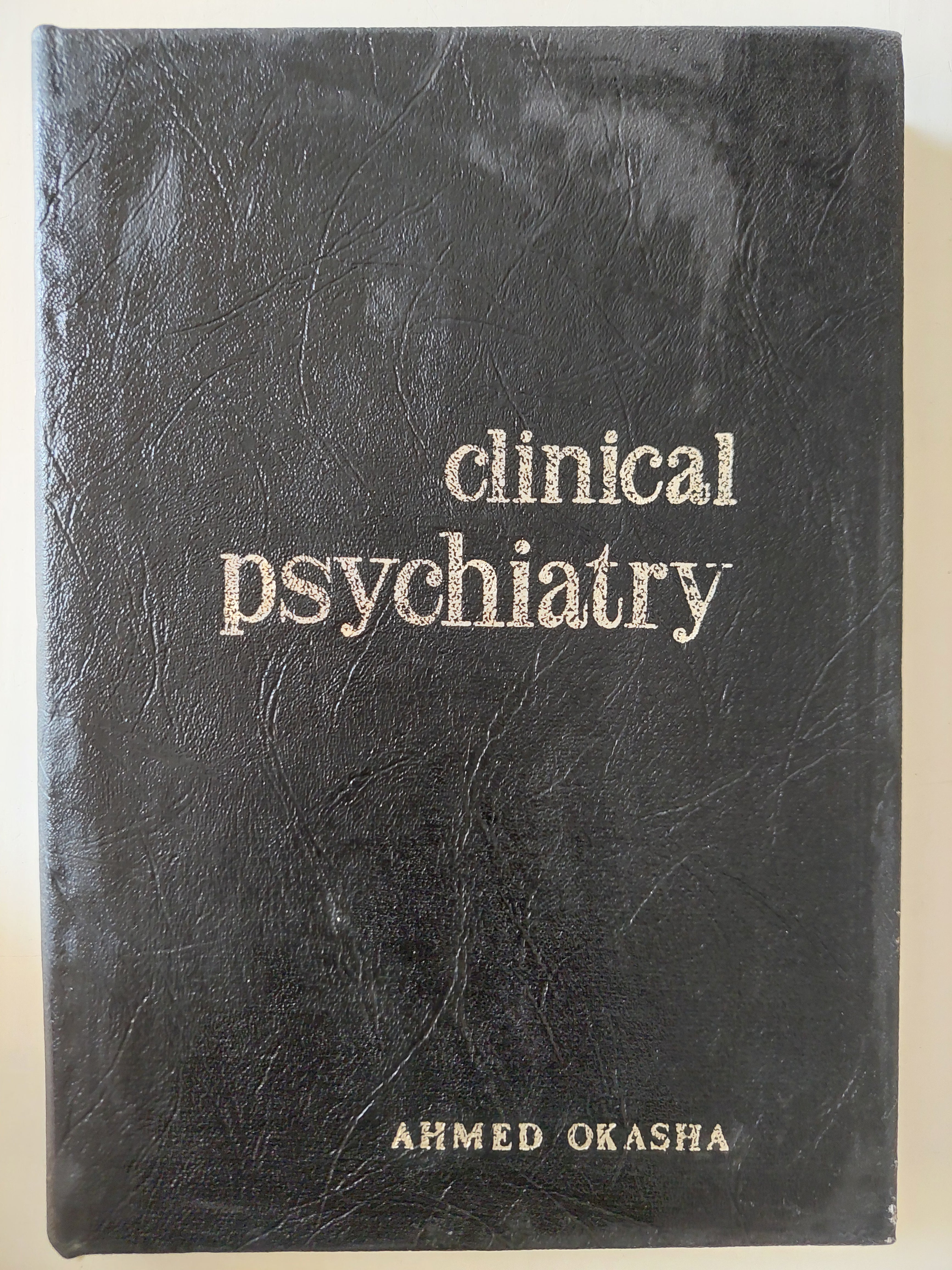 Clinical Psychiatry / Ahmed Okasha