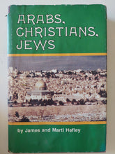 Arabs Christians Jews / James & Marti Hefley - هارد كفر - متجر كتب مصرمتجر كتب مصر