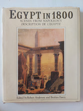 Egypt in 1800 .. scenes form Napleon's description de l'Egypte