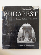 Budapest through the eyes of an architect / Pal Granaszroi