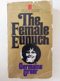 The Female Eunuch / Germaine Greer