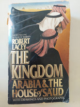 the kingdom Arabia and the house of Saud / Robert Lacey
