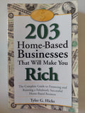 203 home based businesses that will make you rich / Tyler G Hicks
