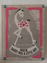 When daddy was a little boy / Alexander Raskin