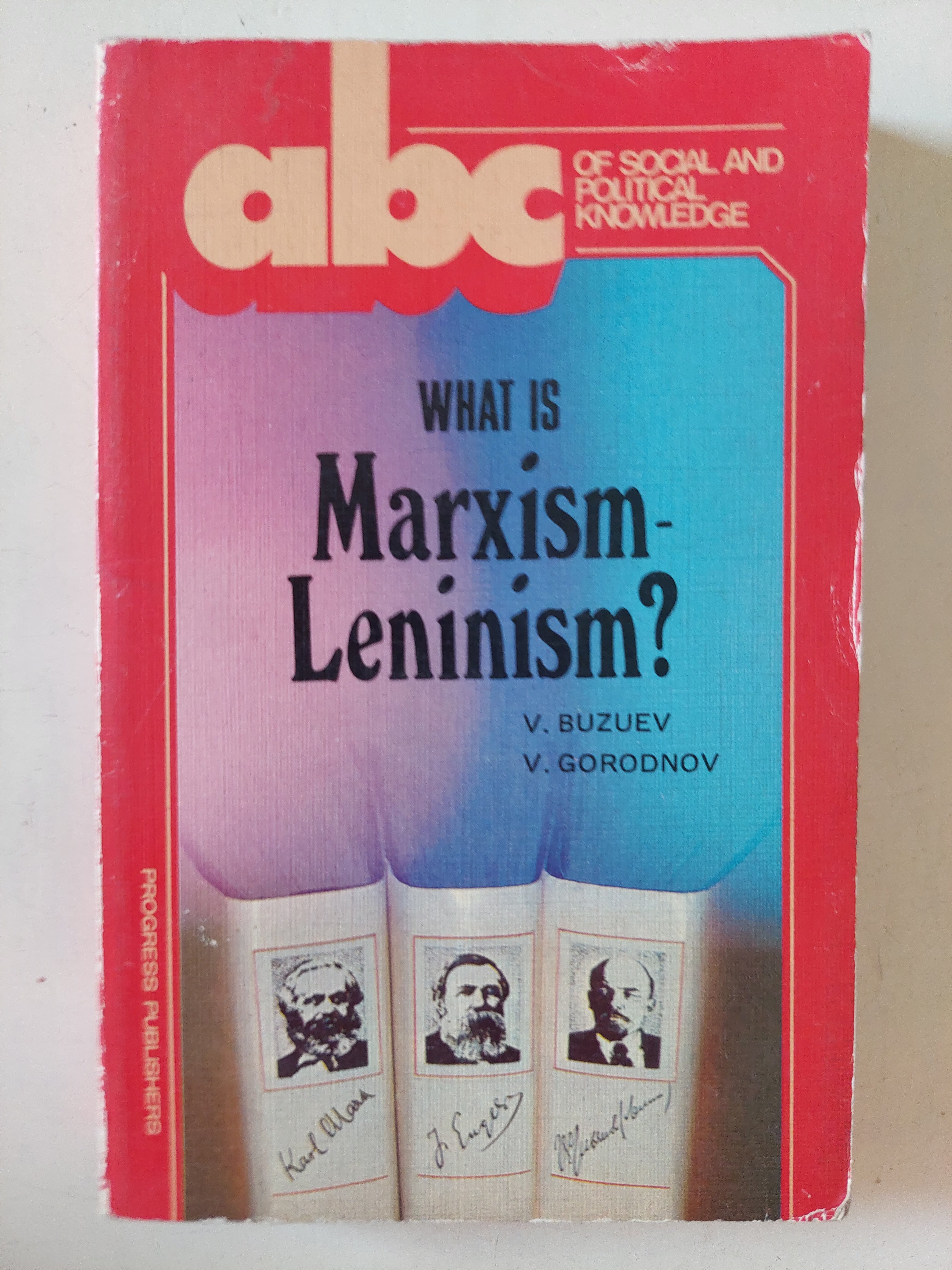 abc of social political knowledge .. what is Marxism Leninism ?
