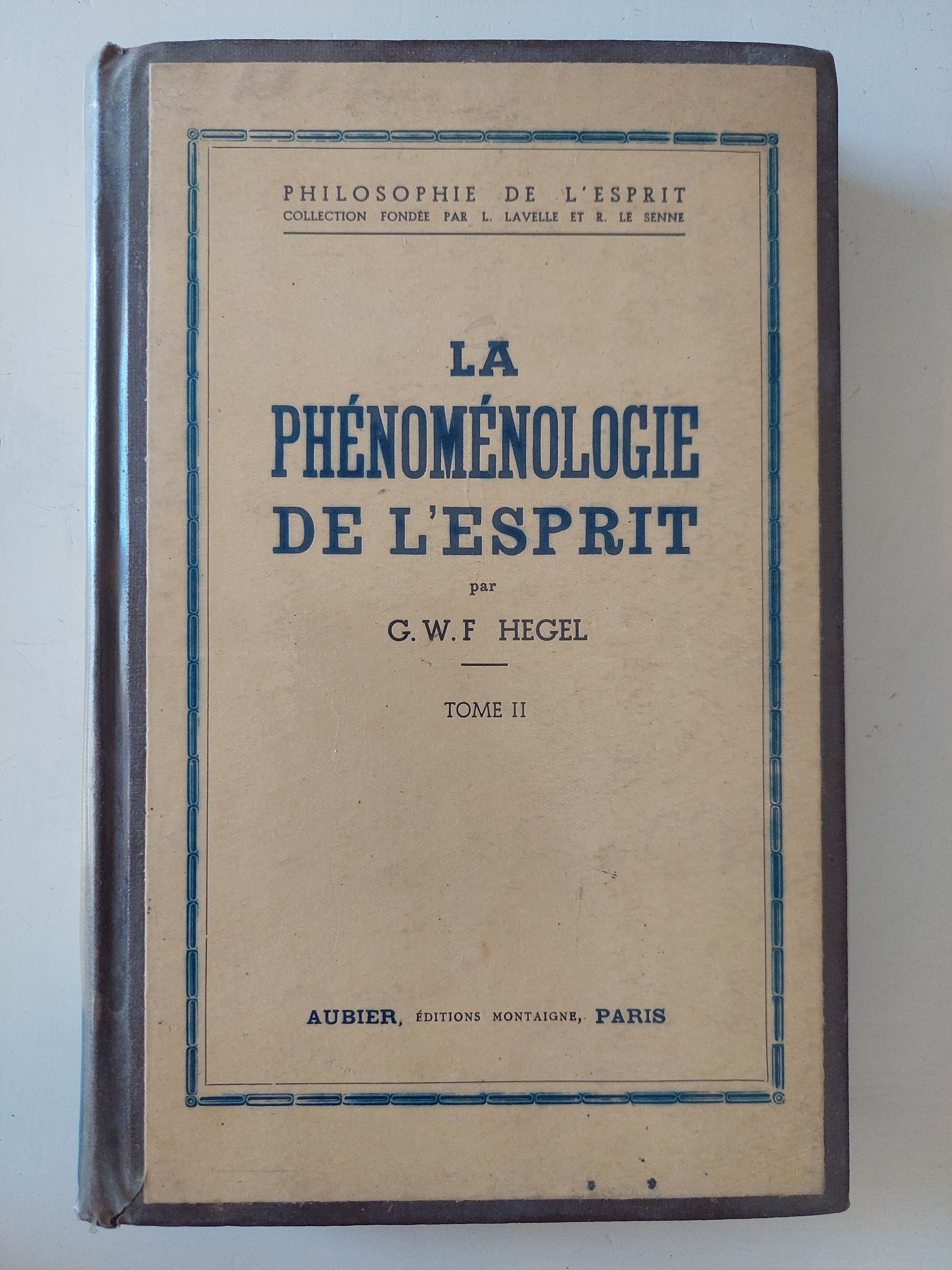 La phenemonologie de l'esprit / G. W. F. Hegel