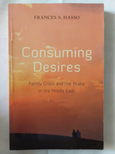 Consuming desires / Frances S. Hasso - متجر كتب مصر - متجر كتب مصر