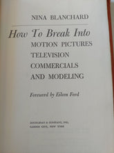 How to break into Motion pictures television commercials and modeling / Nina Blanchard - هارد كفر - متجر كتب مصر - متجر كتب مصر