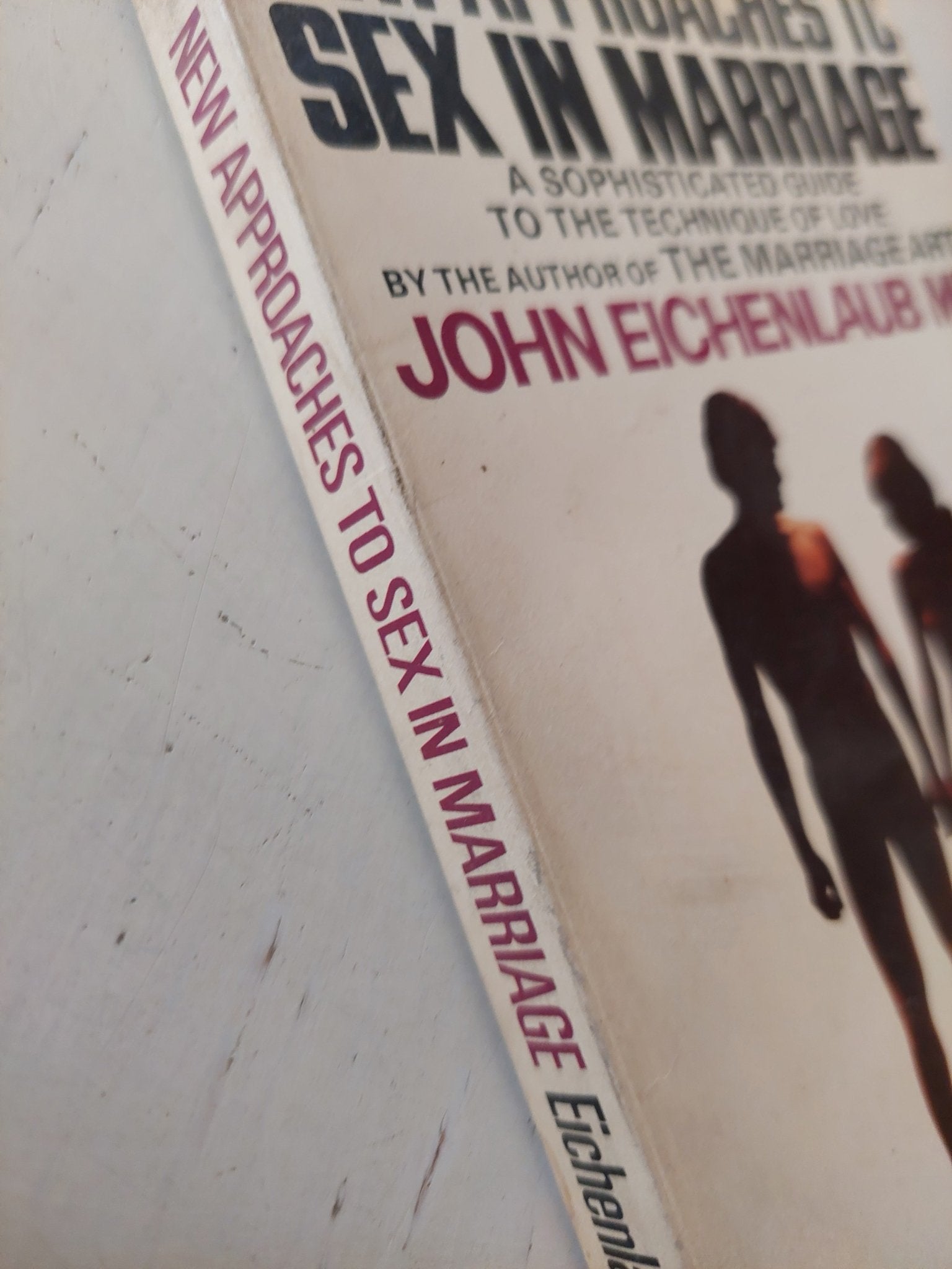 New approaches to sex in marriage / John Eichenlaub - متجر كتب مصر - متجر كتب مصر