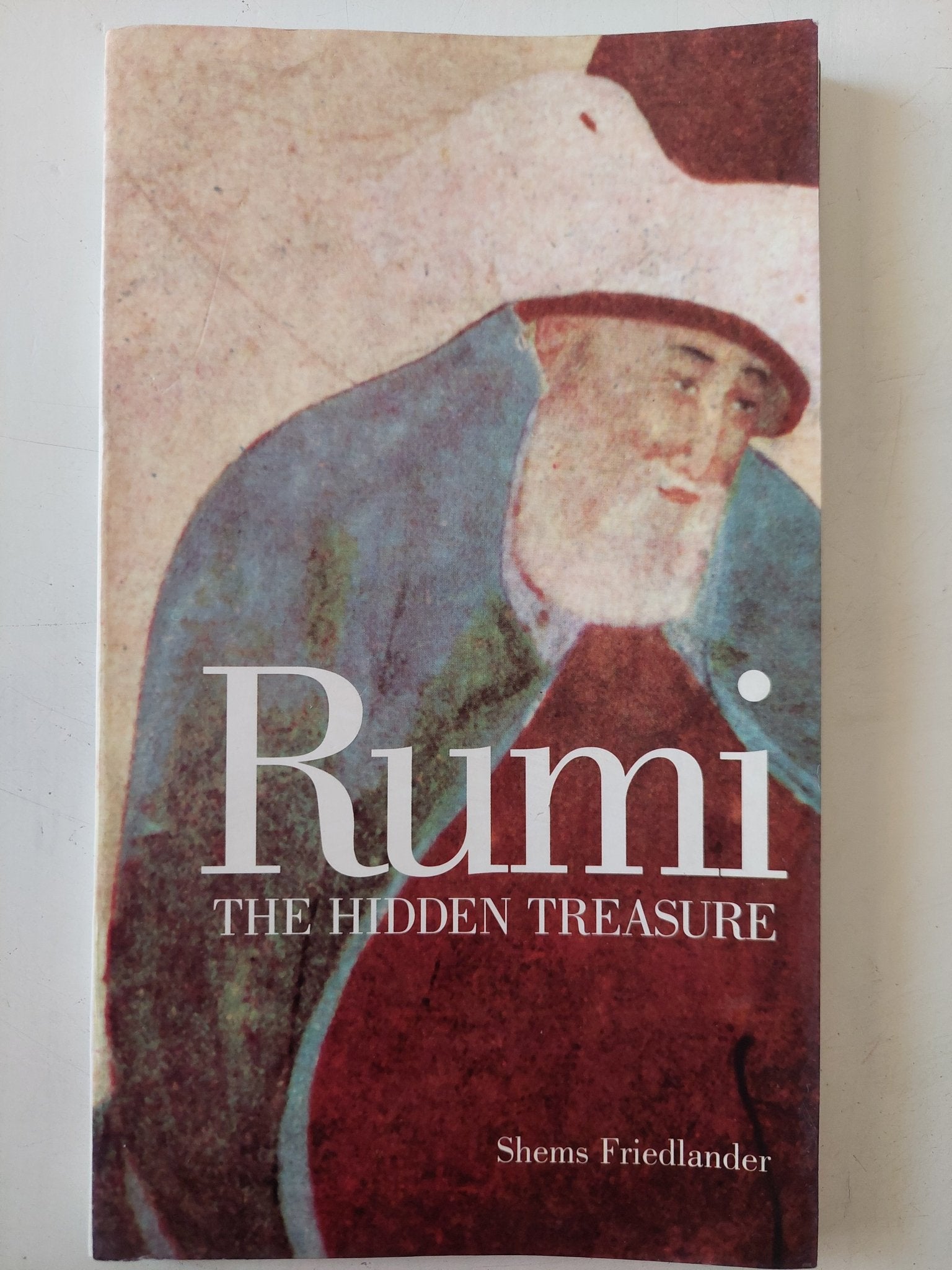 Rumi the hidden treasure / Shems Friedlander - ملحق بالصور - متجر كتب مصر - متجر كتب مصر