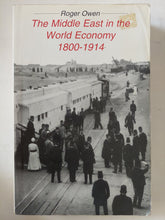 the middle east in the world economy 1800 - 1914 / Roger Owen - متجر كتب مصر - متجر كتب مصر