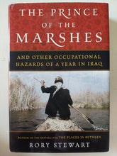 the prince of the marshes .. and other occupational hazards of a year in Iraq / Rory Stewart - هارد كفر - متجر كتب مصر - متجر كتب مصر