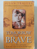 Tomorrow to be brave / Susan Travers - متجر كتب مصر - متجر كتب مصر