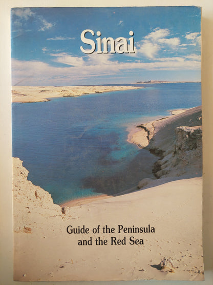 Sinai .. Guide Of The Peninsula and The Red Sea