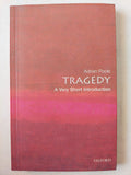 Tragedy: A Very Short Introduction /  Adrian Poole