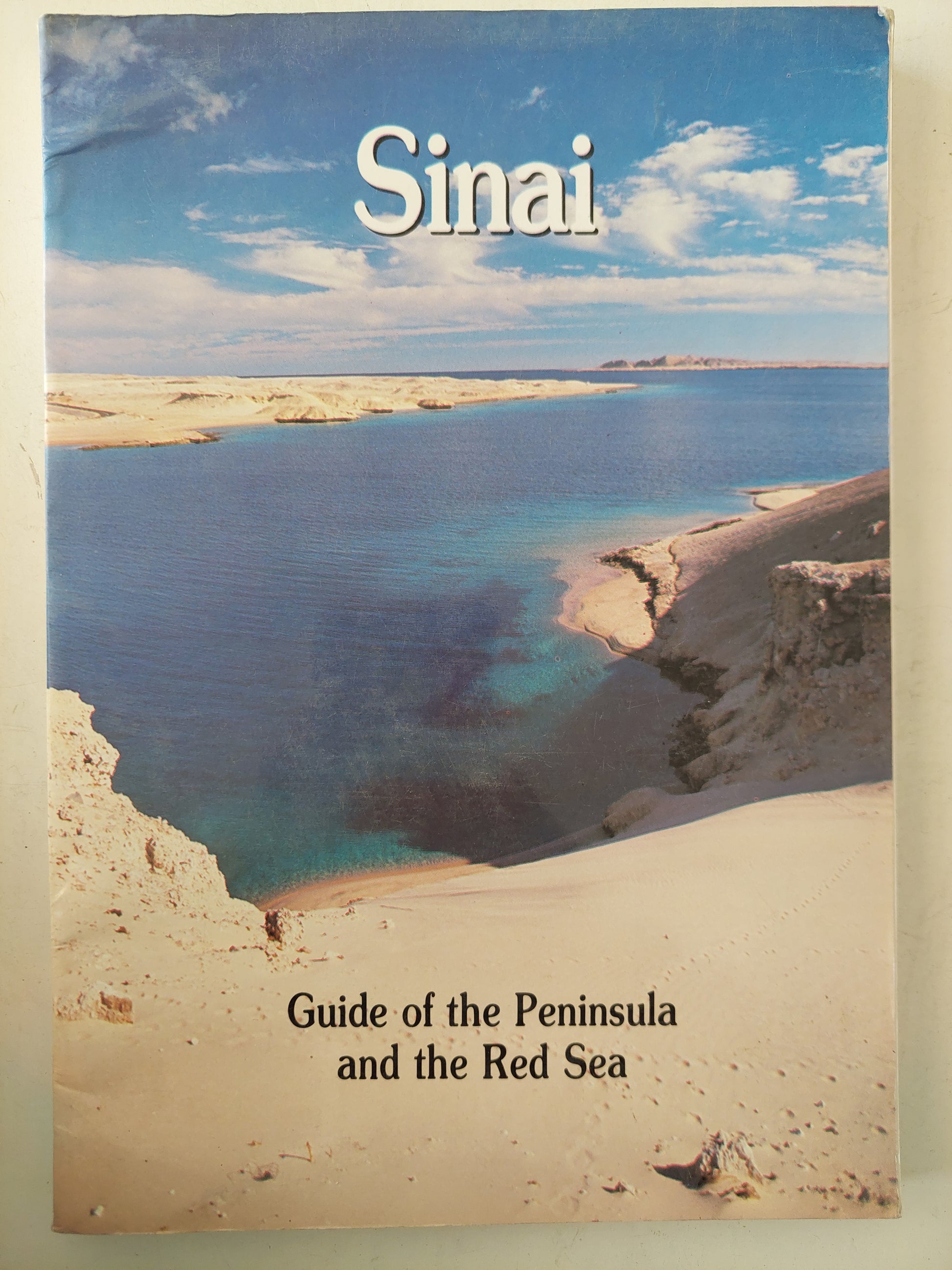 Sinai .. Guide Of The Peninsula and The Red Sea 