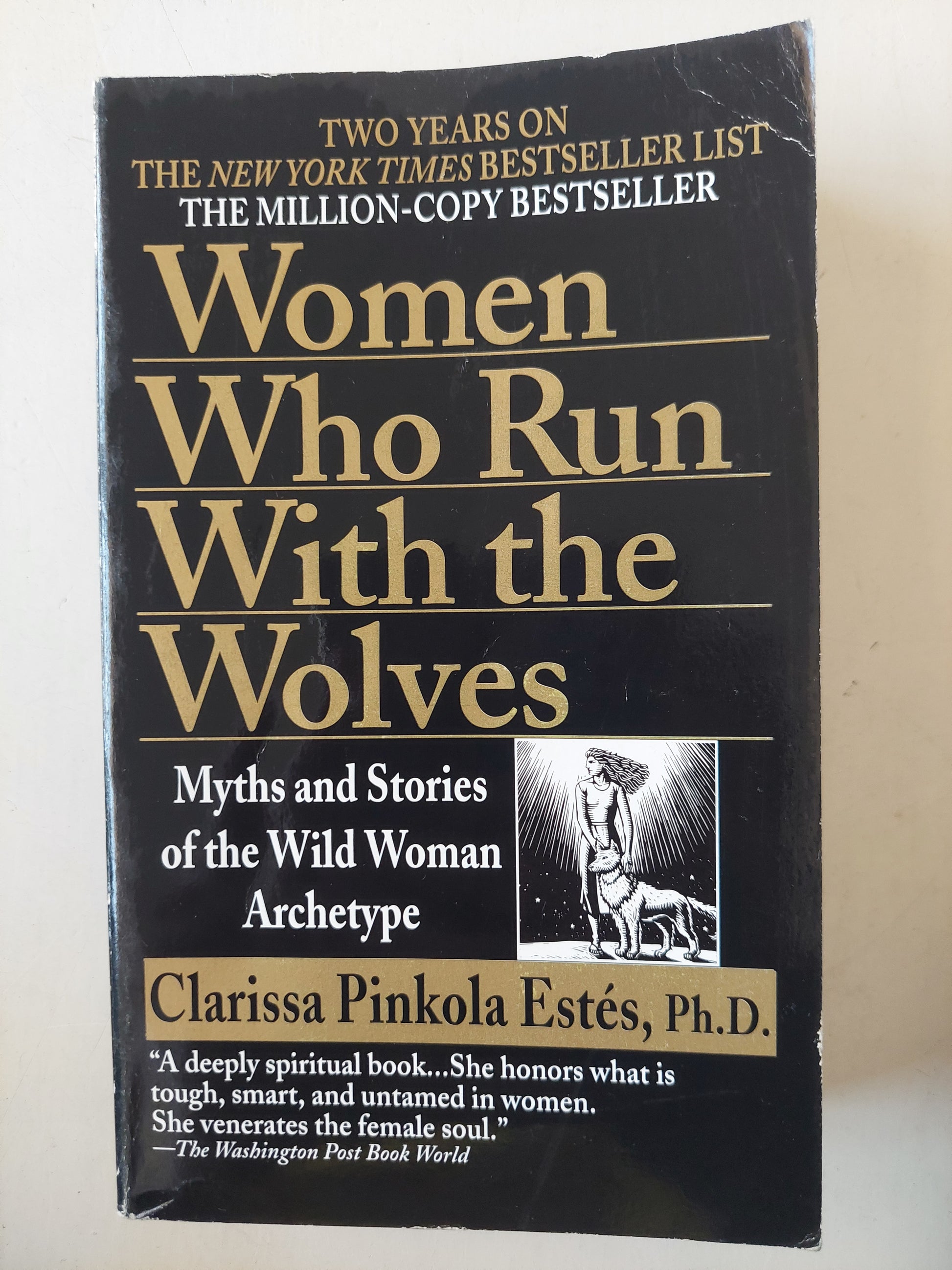 Women Who Run With the Wolves - Clarissa Pinkola Estés