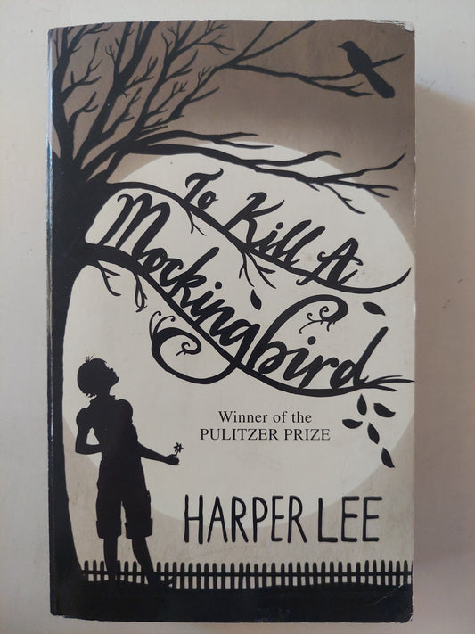 To Kill a Mockingbird /  Harper Lee