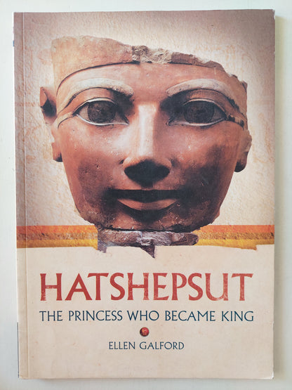 Hatshepsut: The Princess who Became King / Ellen Galford - ملحق بالصور