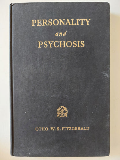 Personality and psychosis / Otho W S Fitzgerald - هارد كفر