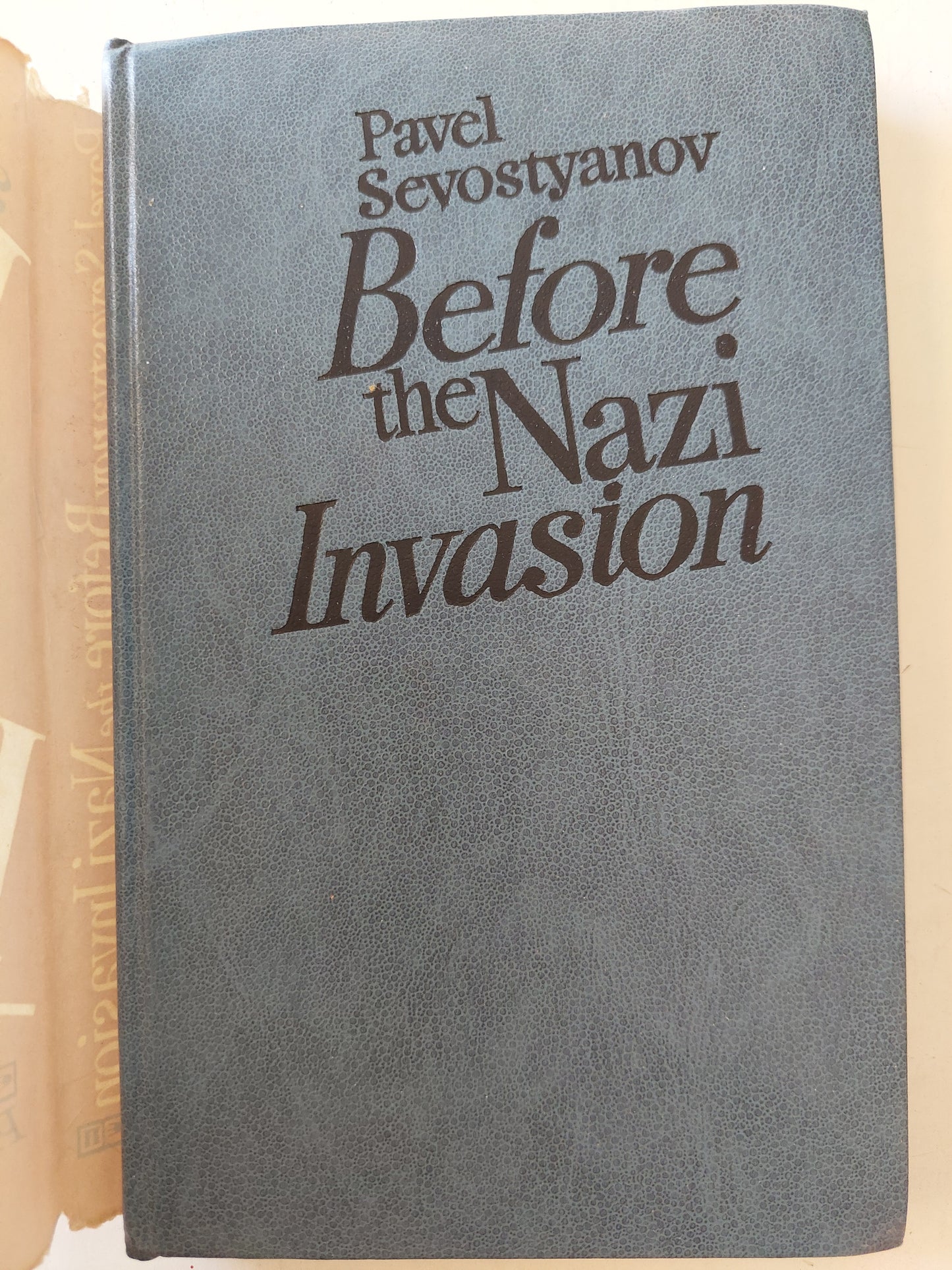 Before the nazi invasion / Pavel Sevostyanov - هارد كفر / دار التقدم - موسكو