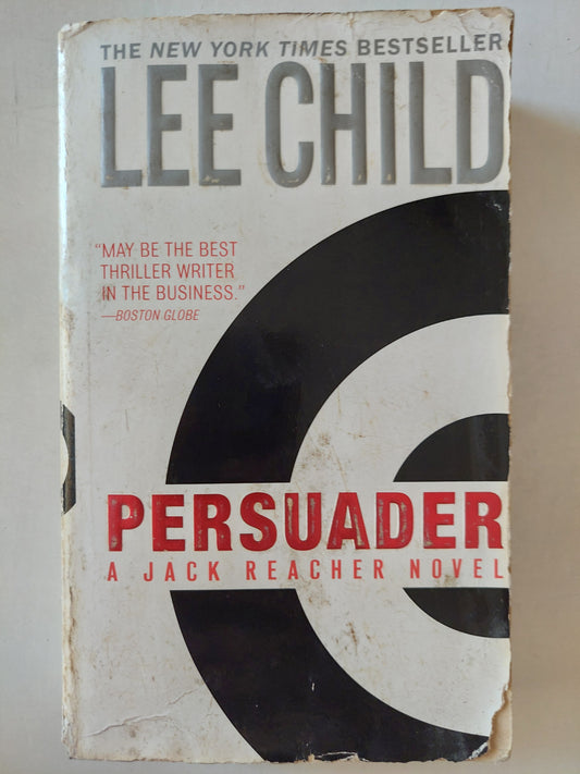 Persuader .. a Jack Reacher novel / Lee Child