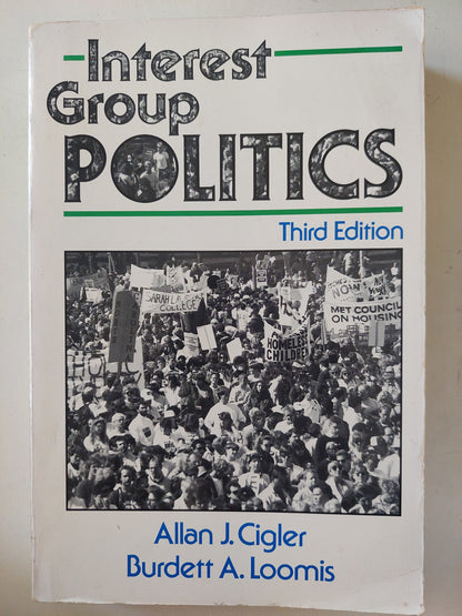 Interest group politics / Allan Cigler , Burdett Lumis