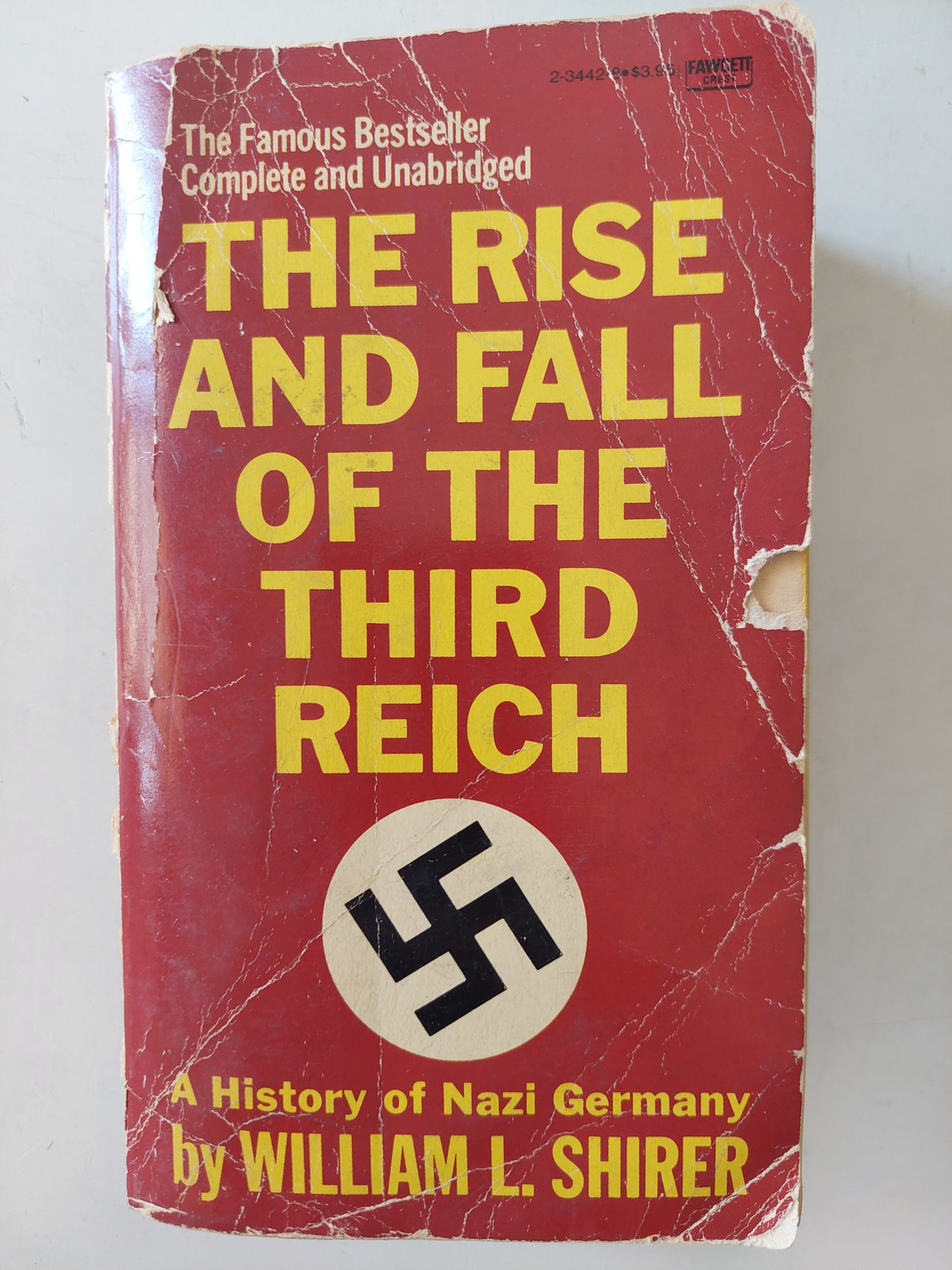 The Rise and Fall of the Third Reich: A History of Nazi Germany  / William L. Shirer