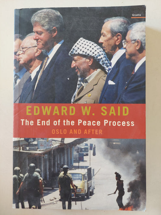 The end of the peace process .. Oslo and after / Edward Said