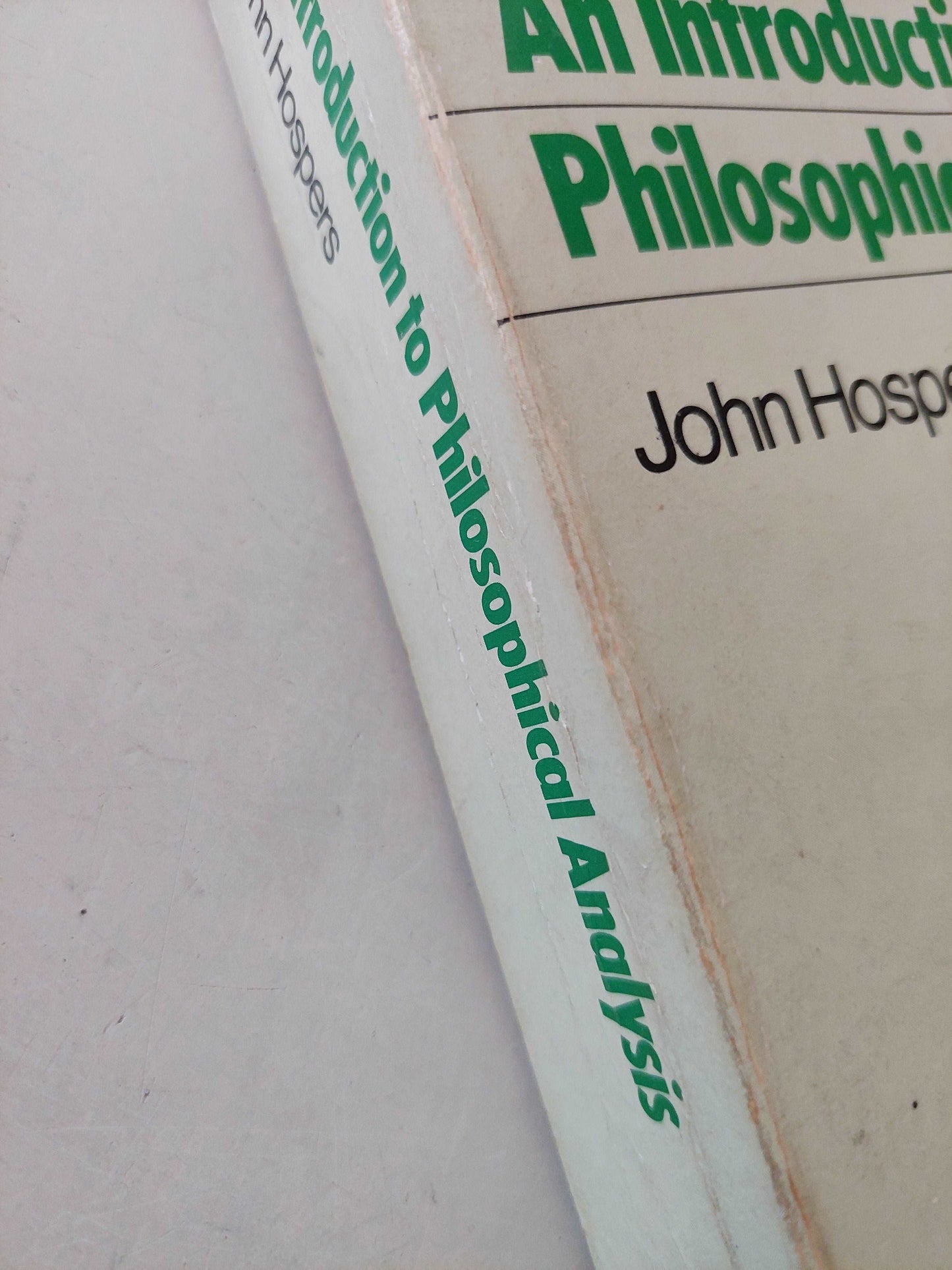 An introduction to philosophical analysis / John Hospers