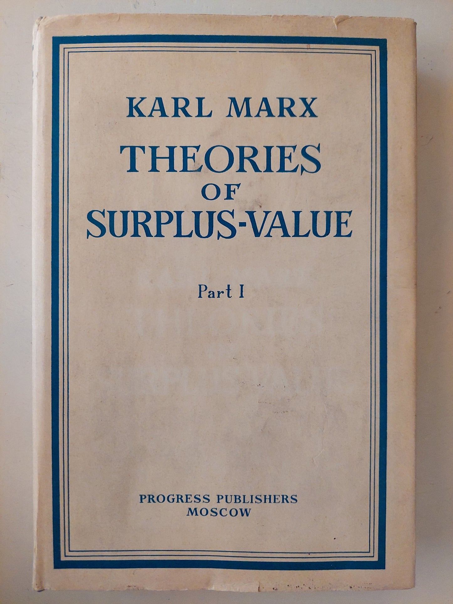 Theories of surplus-value / Karl Marx - جزئين هارد كفر ١٩٦٩ / دار التقدم - موسكو