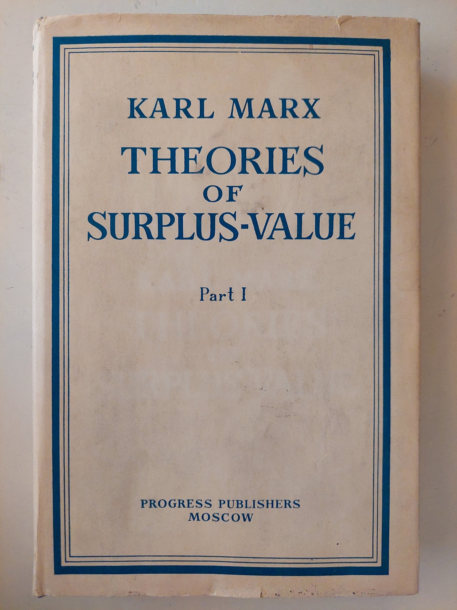 Theories of surplus-value / Karl Marx - جزئين هارد كفر ١٩٦٩ / دار التقدم - موسكو