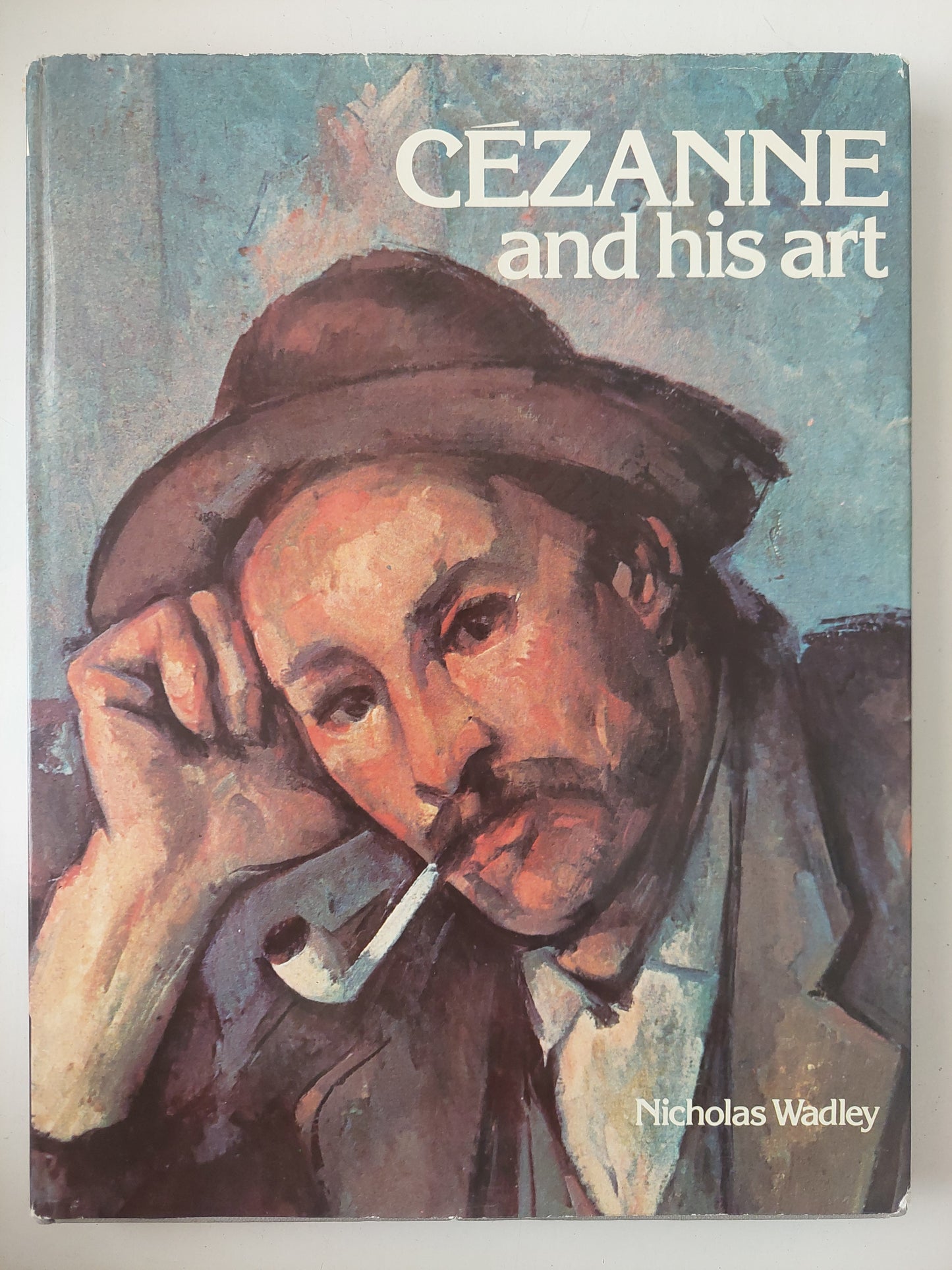 Cezanne and his art / Nicholas Wadley - قطع كبير هارد كفر / ملحق بالصور