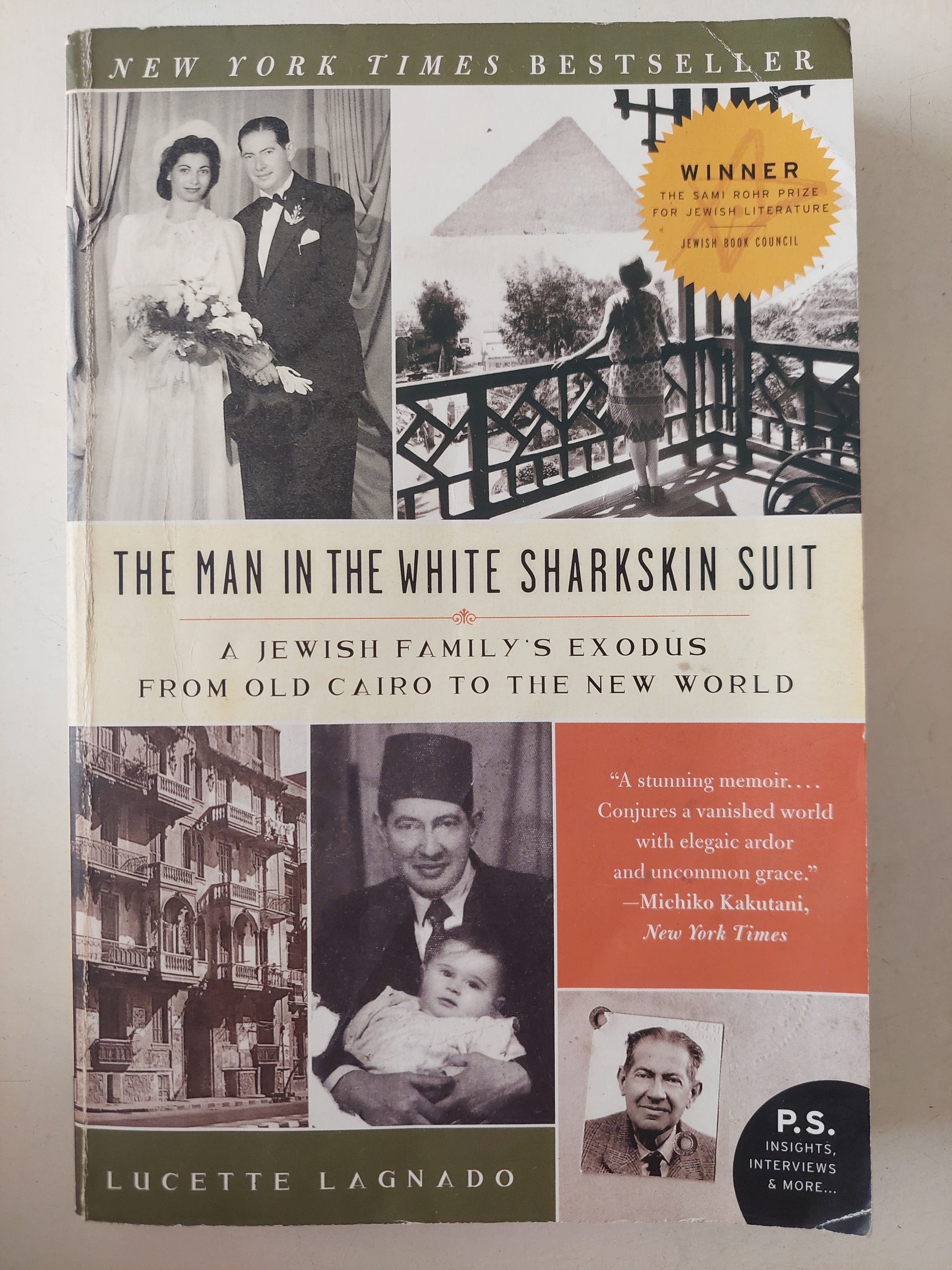 The man in the white sharkskin suit .. is Jewish family exodus from old Cairo to the new world /Lucette Lagnado - ملحق بالصور