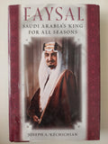 Faysal .. Saudi arabia's king for all seasons / Joseph A Kechichian - هارد كفر ملحق بالصور