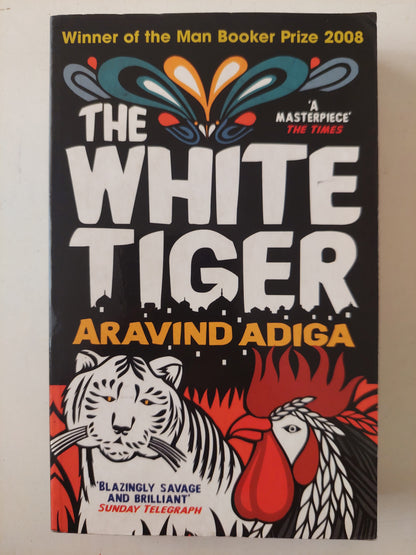 The white tiger / Aravind Adiga 