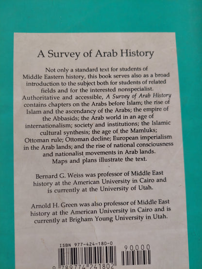 A survey of Arab history / Bernard G Weiss and Arnold H Green