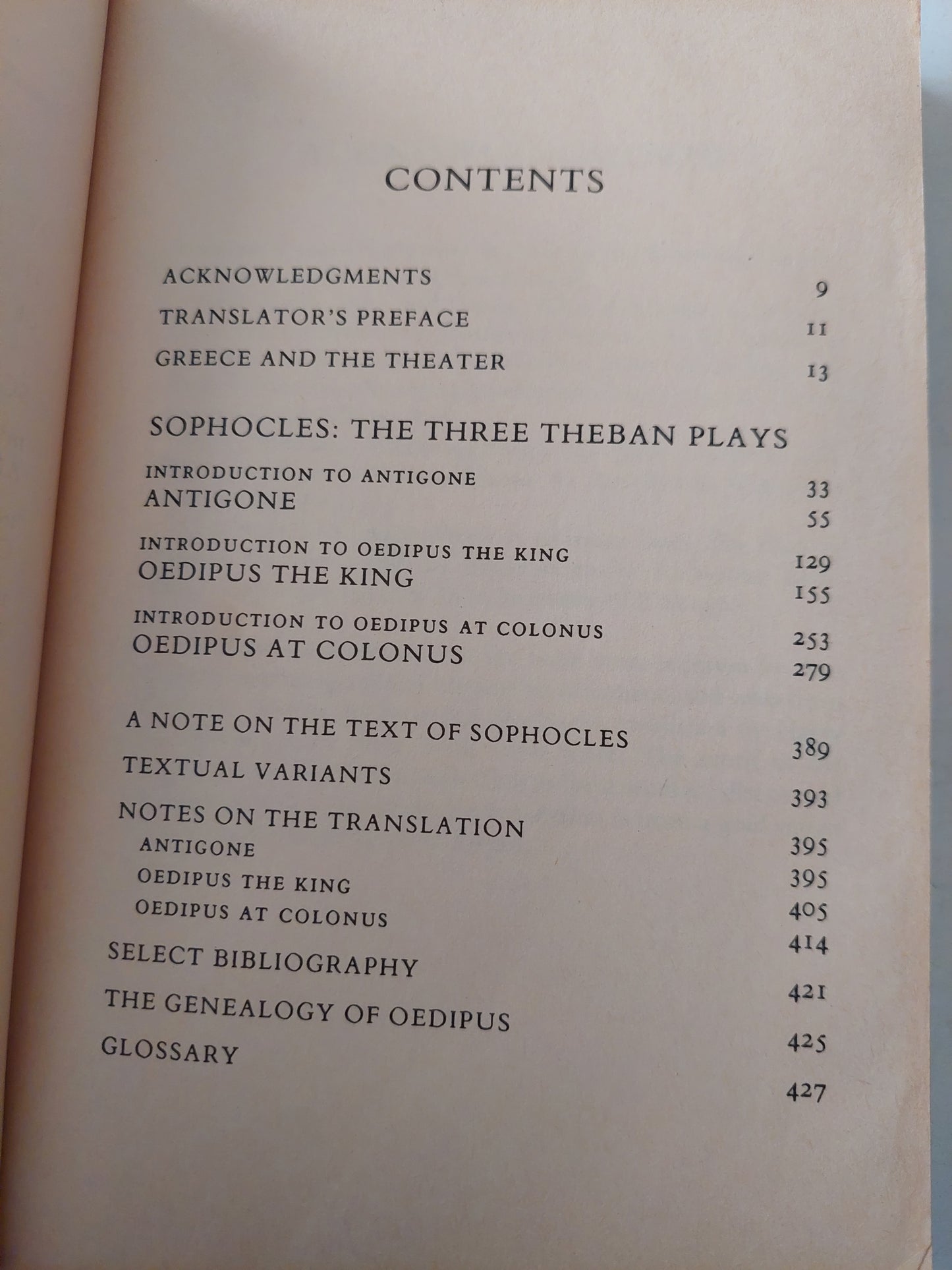 The three Theban plays .. Antigone , Oedipus the king Oedipus at Colonus / Sophocles