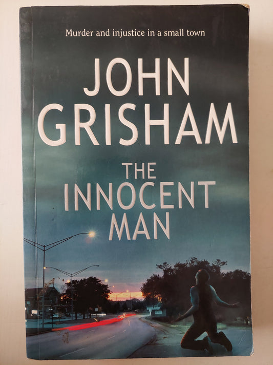 The Innocent maan / John Grisham 