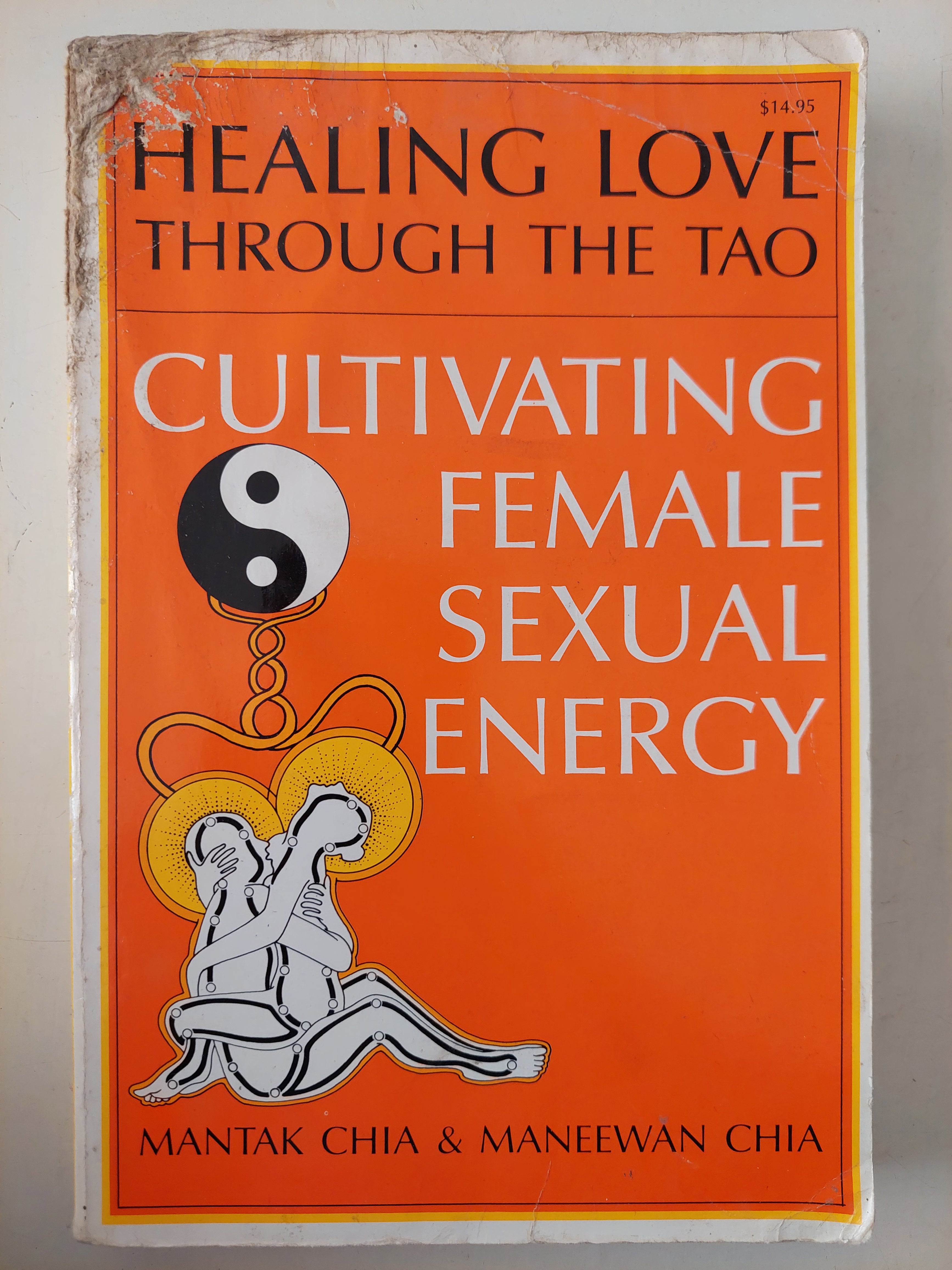 Healing love through the Tao .. Cultivating female sexual energy / Mantak Chia & Manewan Chia 