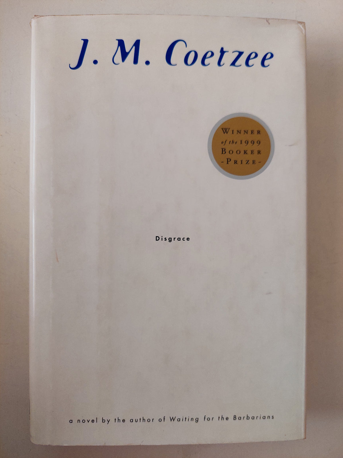 Disgrace / J. M. Coetzee 