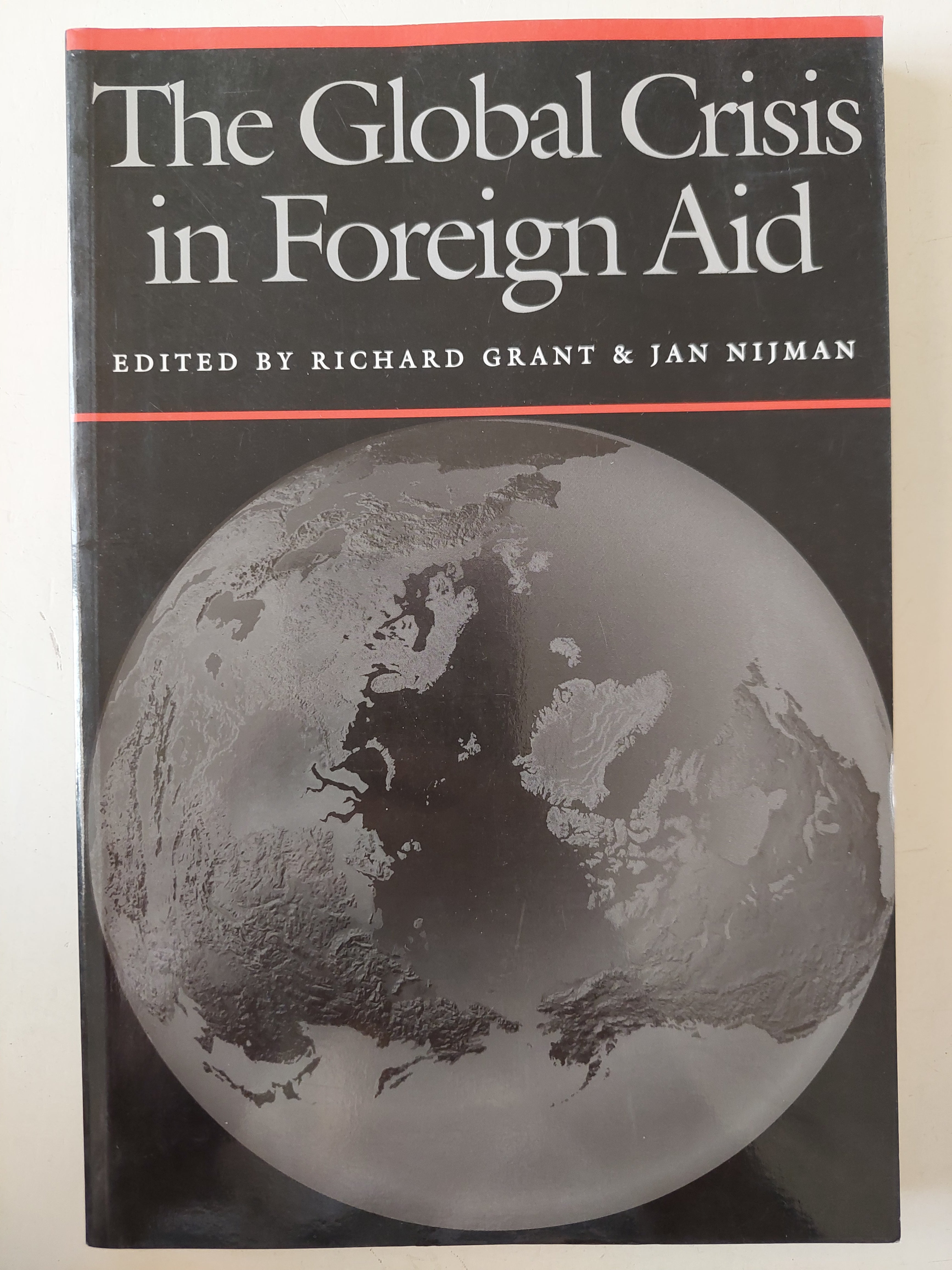 The Global crisis in foreign aid / Richard Grant & Jan Nijman - متجر كتب مصرمتجر كتب مصر