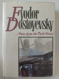 Notes from the Dead House / Fyodor Dostoyevsky