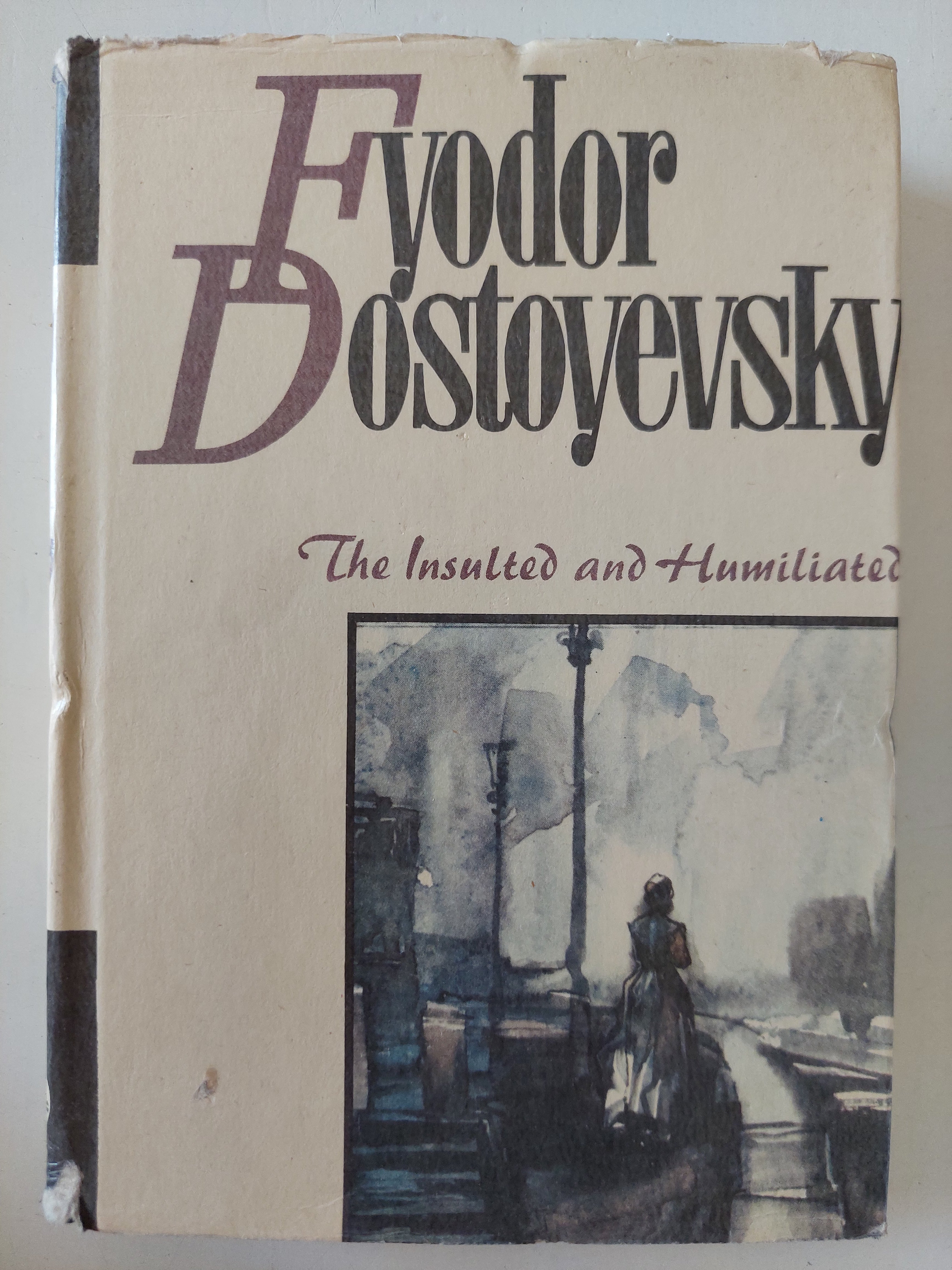 The Insulted and Humiliated / Fyodor Dostoyevsky