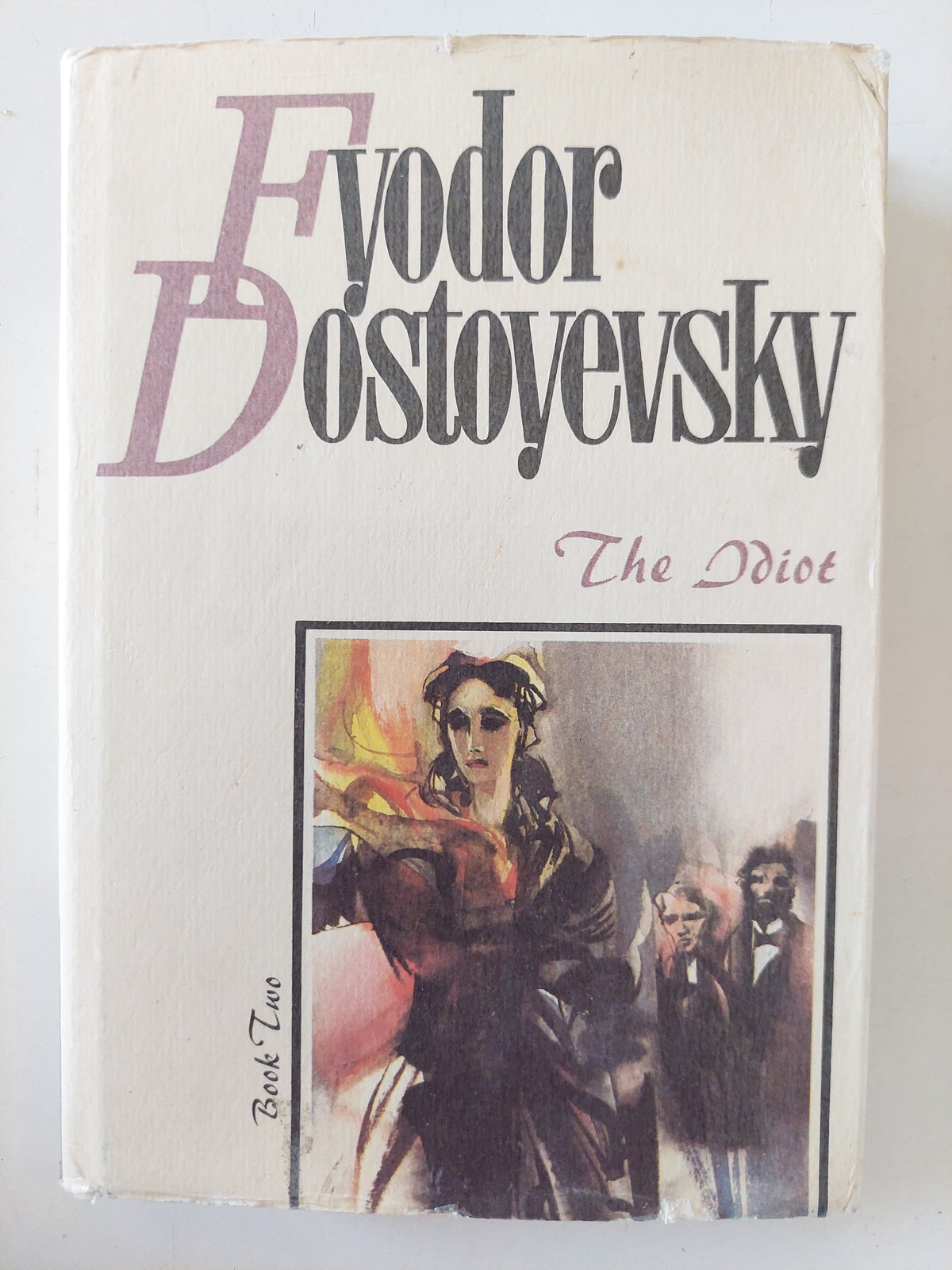 The Idiot / Fyodor Dostoyevsky 