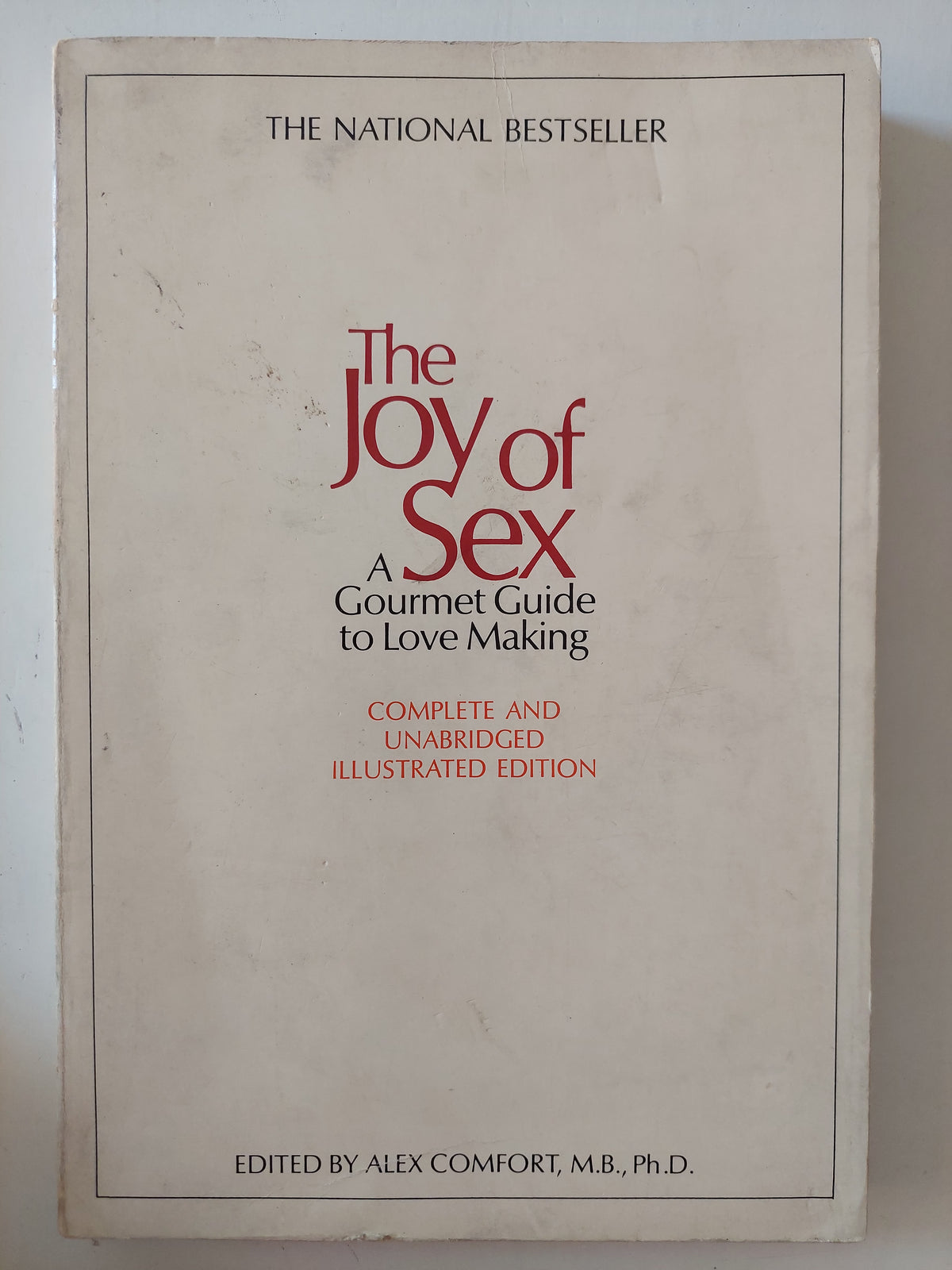 The joy of sex .. a gourmet guide to love making 