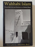 Wahabi Islam .. from revival and reform to global jihad / Natana J. Delong - bas - متجر كتب مصرمتجر كتب مصر