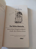 the white umbrella .. indian political thought from manu to Ghandi / D. Mackenzie Brown